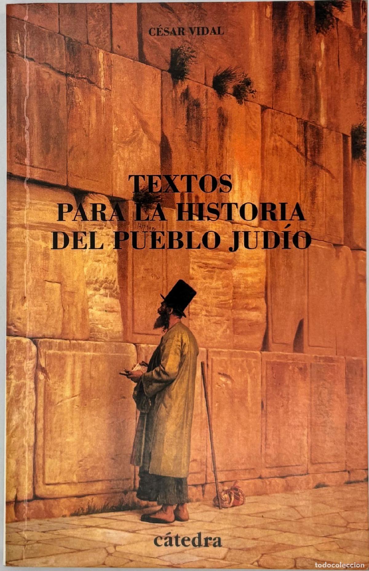 Libros: Textos para la historia del pueblo jud&iacute;o - Vidal, C&eacute;sar - Foto 1