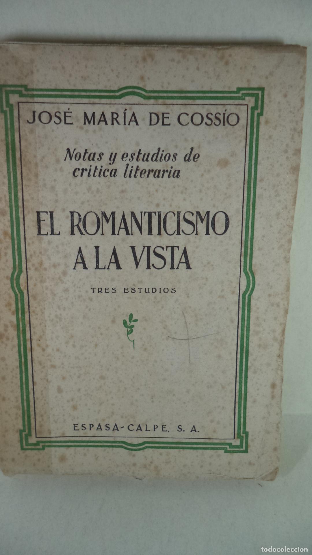 Libros: EL ROMANTICISMO A LA VISTA - JOSE MARIA DE COSSIO - Foto 1