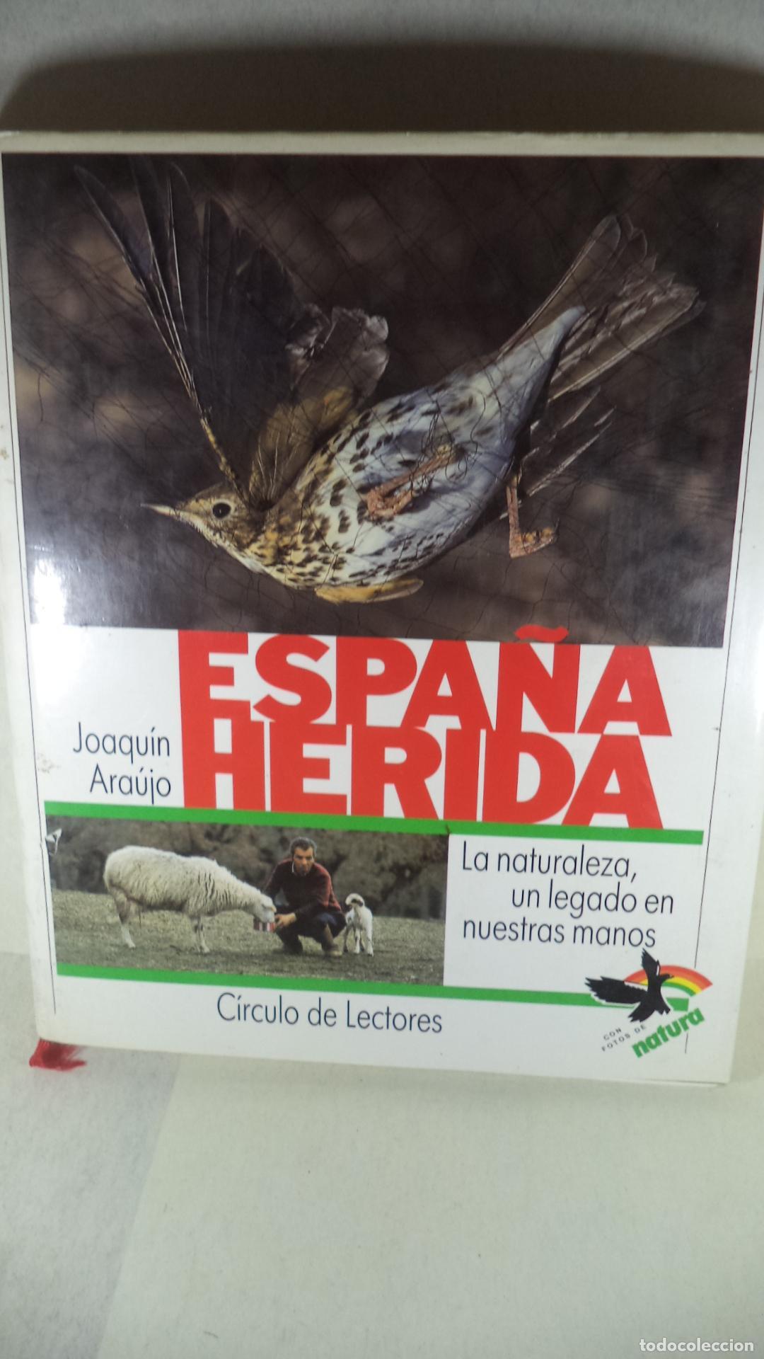 Libros: ESPA&Ntilde;A HERIDA - JOAQUIN ARAUJO - Foto 1