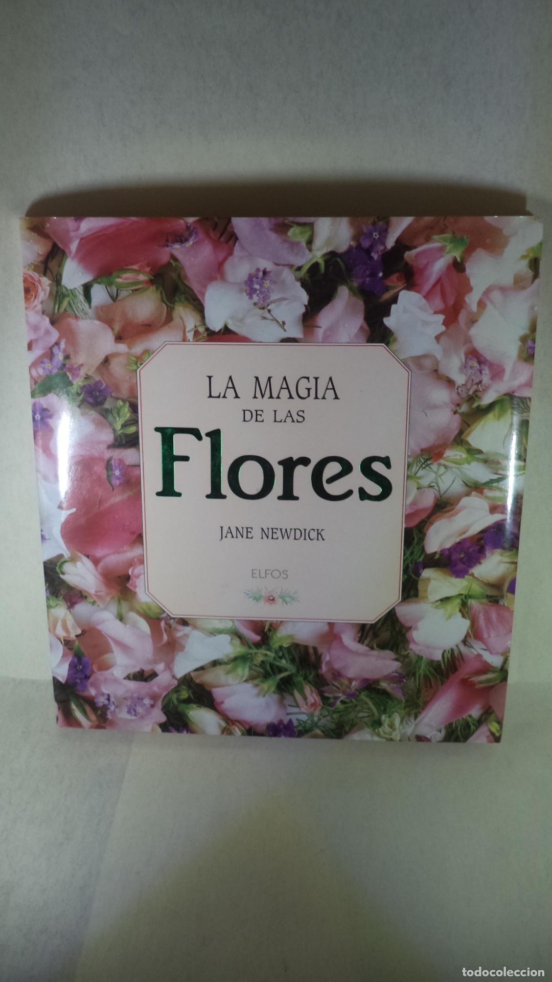 Libros: LA MAGIA DE LAS FLORES - JANE NEWDICK - Foto 1