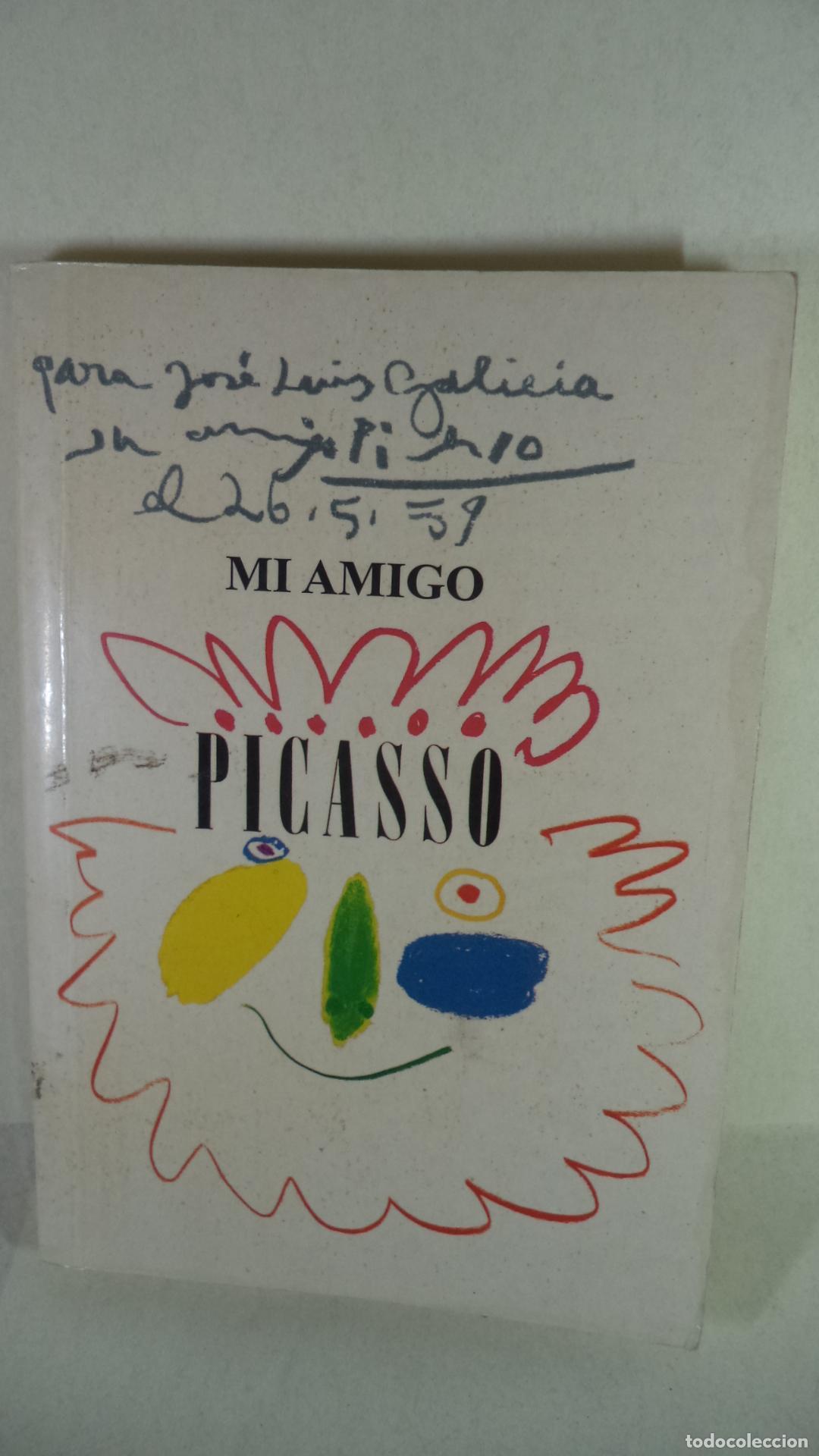 MI AMIGO PICASSO - JOSE LUIS GALICIA