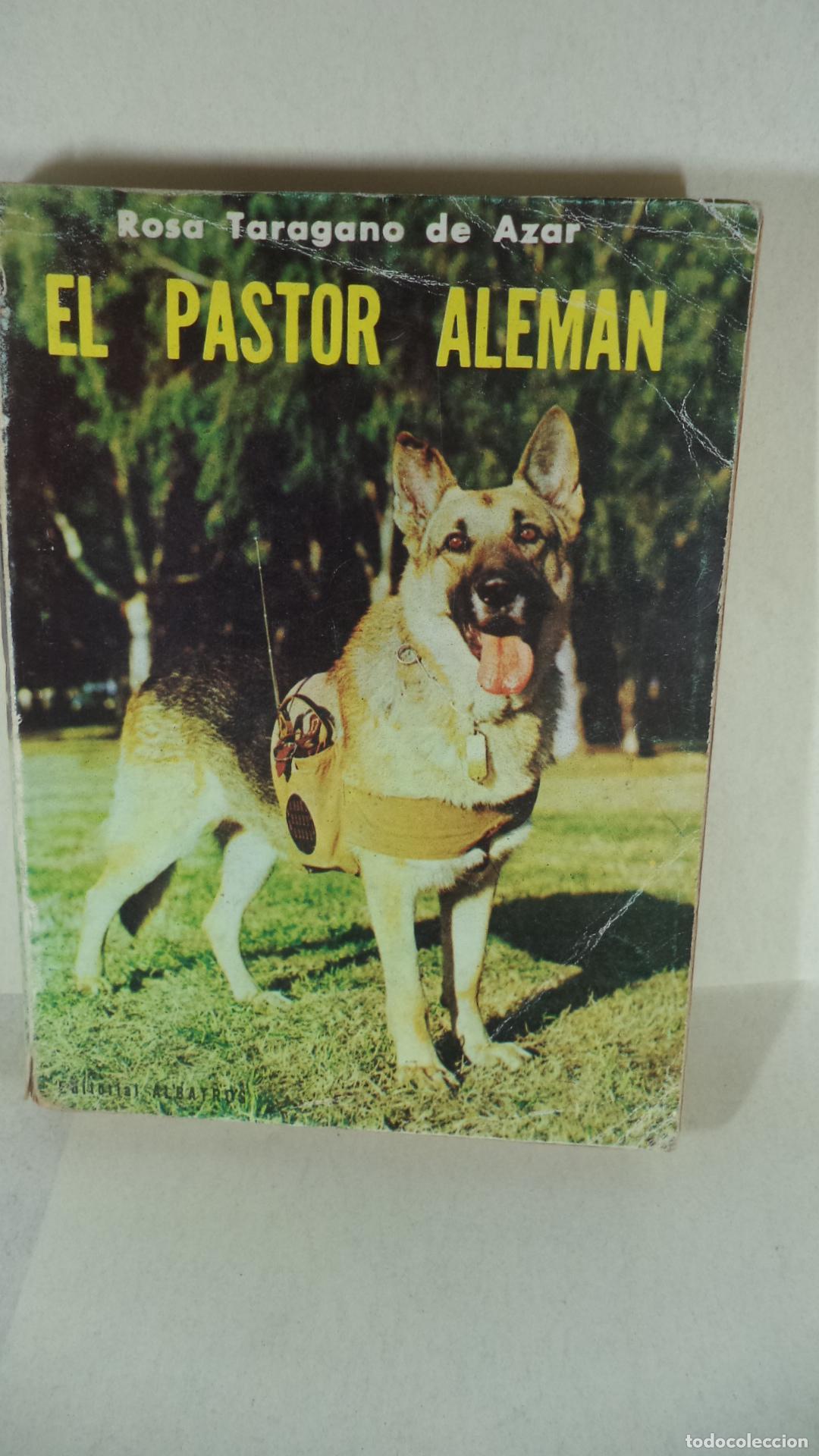 Libros: EL PASTOR ALEMAN - ROSA TARAGANO DE AZAR - Foto 1