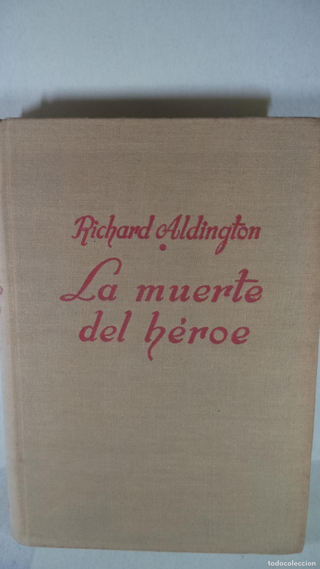 Libros: LA MUERTE DEL HEROE - RICHARD ALDINGTON - Foto 1