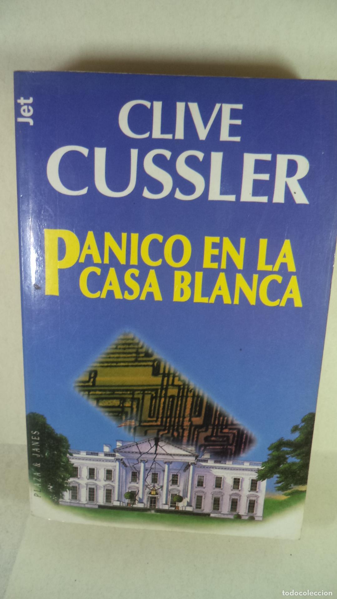 Libros: PANICO EN LA CASA BLANCA - CLIVE CUSSLER - Foto 1