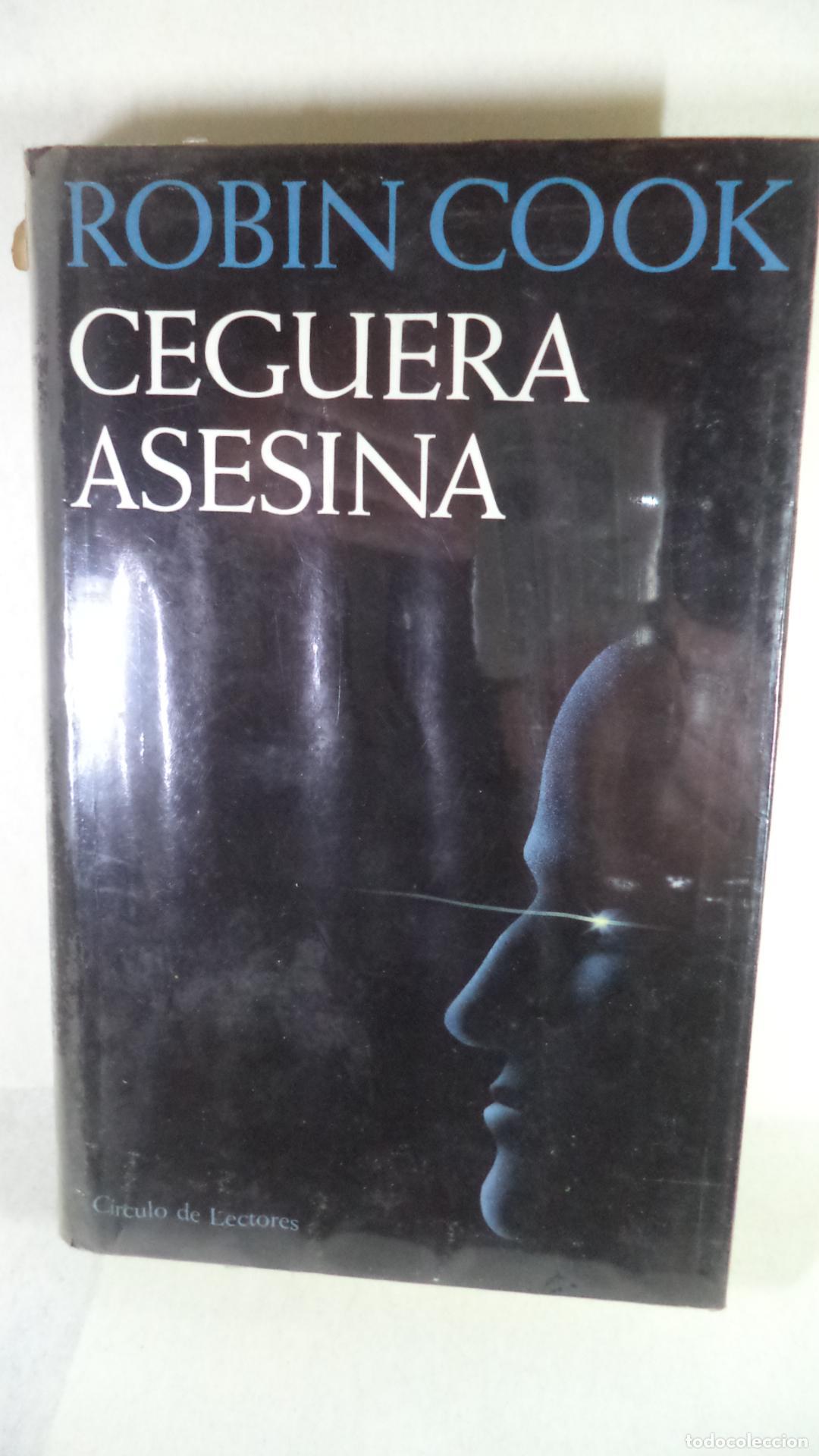 Libros: CEGUERA ASESINA - ROBIN COOK - Foto 1