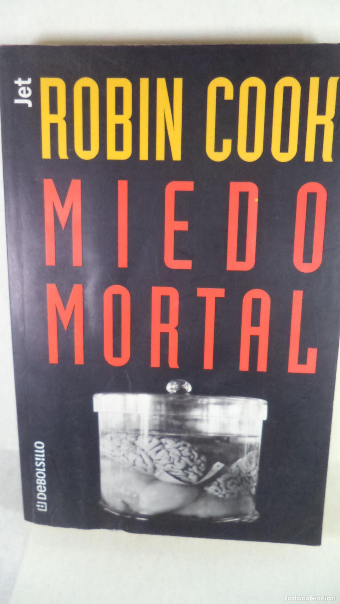 Libros: MIEDO MORTAL - ROBIN COOK - Foto 1