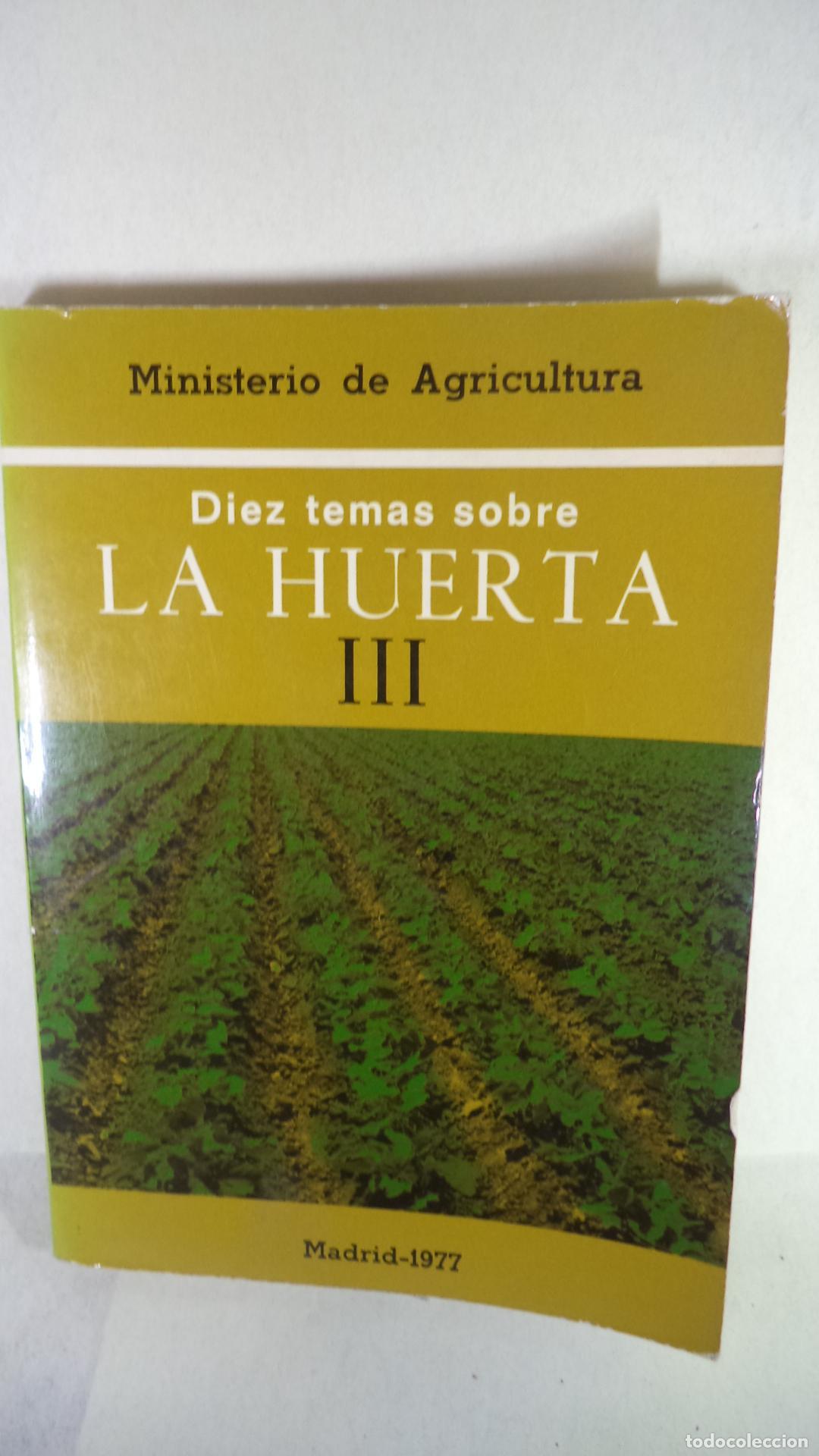 Libros: DIEZ TEMAS SOBRE LA HUERTA III - VARIOS - Foto 1