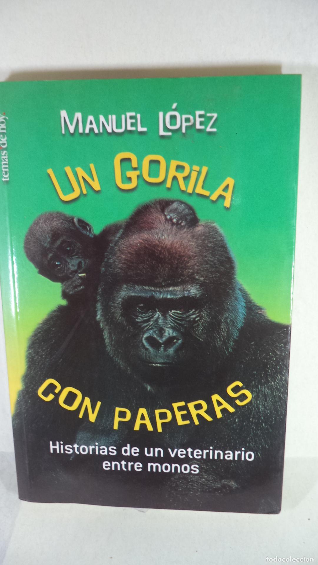 Libros: UN GORILA CON PAPERAS - MANUEL LOPEZ - Foto 1