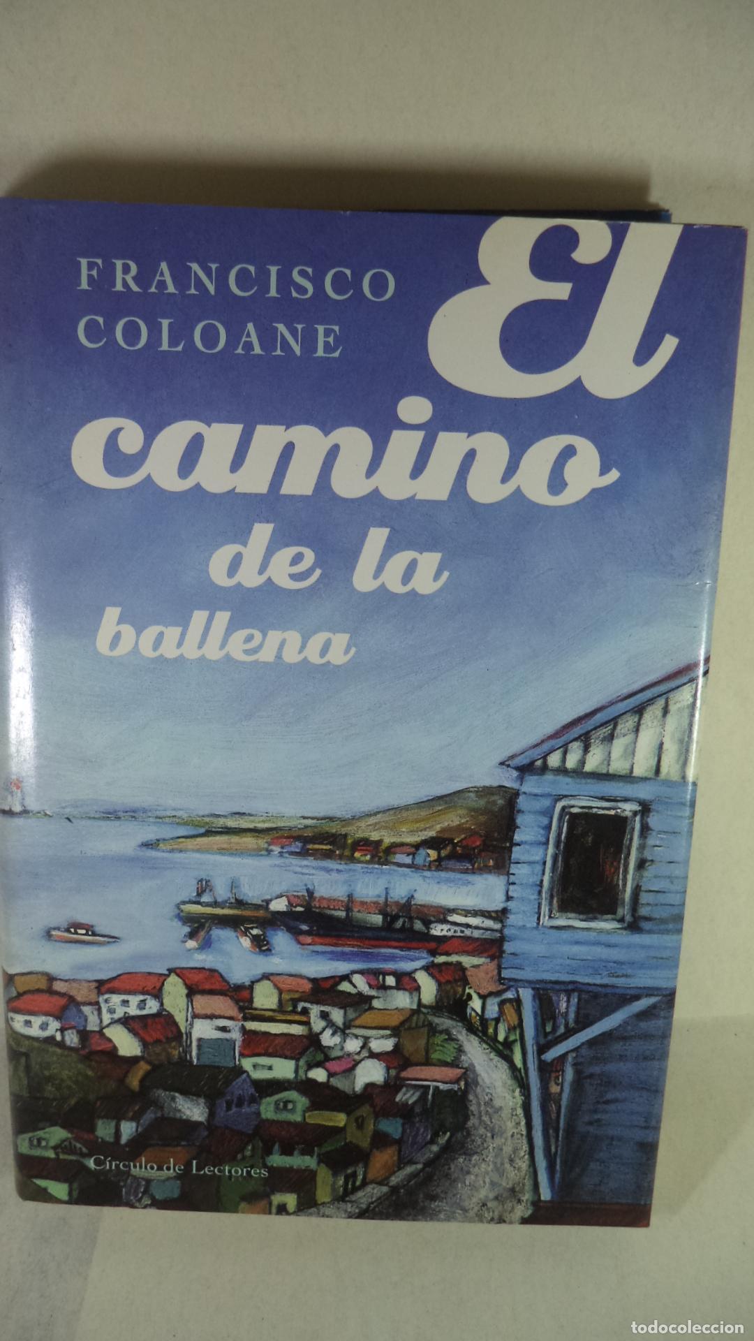 Libros: EL CAMINO DE LA BALLENA - FRANCISCO COLOANE - Foto 1