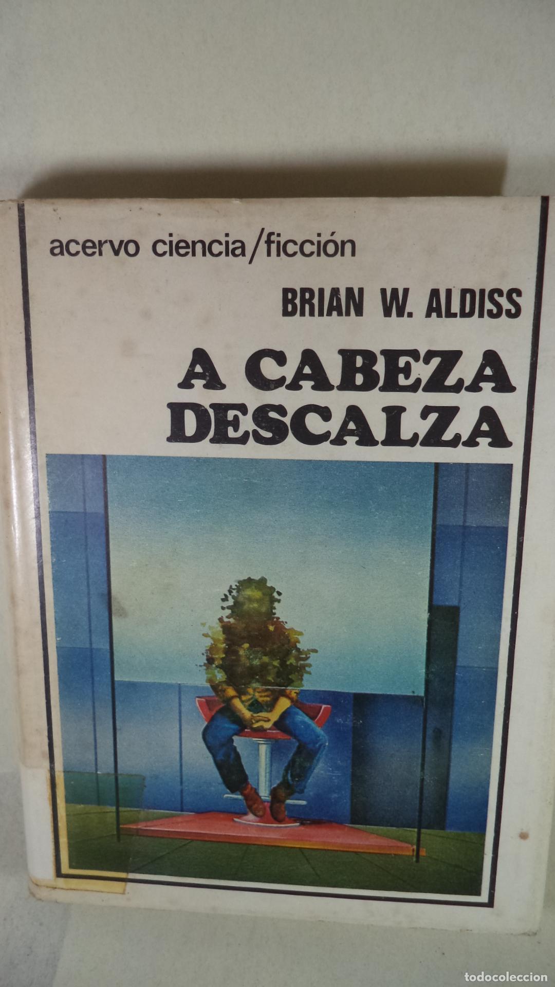 Libros: A CABEZA DESCALZA - BRIAN ALDISS - Foto 1