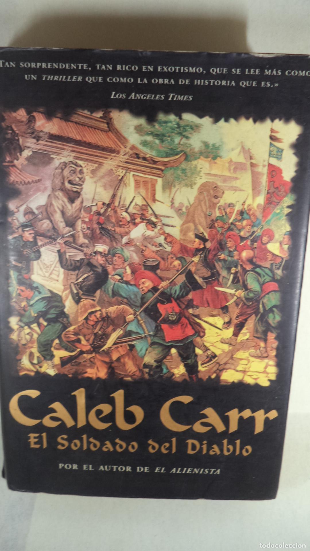 Libros: EL SOLDADO DEL DIABLO - CALEB CARR - Foto 1