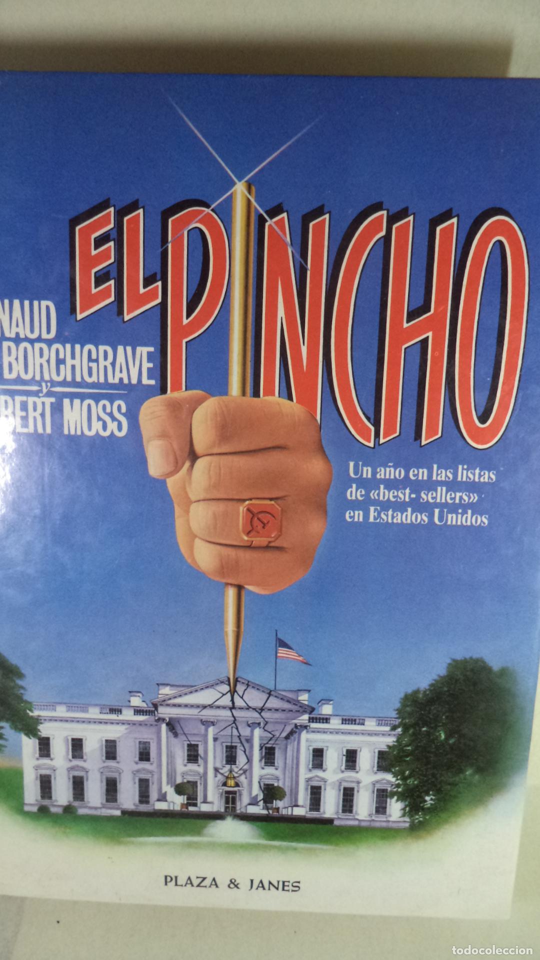 Libros: EL PINCHO - ARANAUD BORCHGRAVE Y ROBERT MOSS - Foto 1