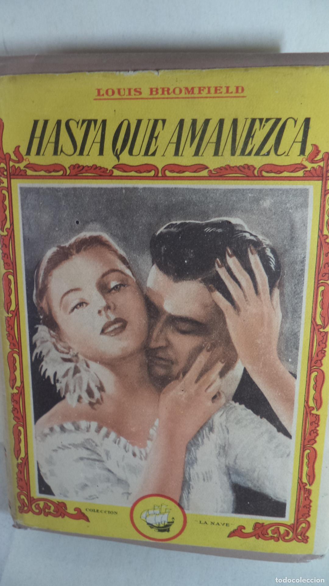 Libros: HASTA QUE AMANEZCA - LOUIS BROMFIELD - Foto 1