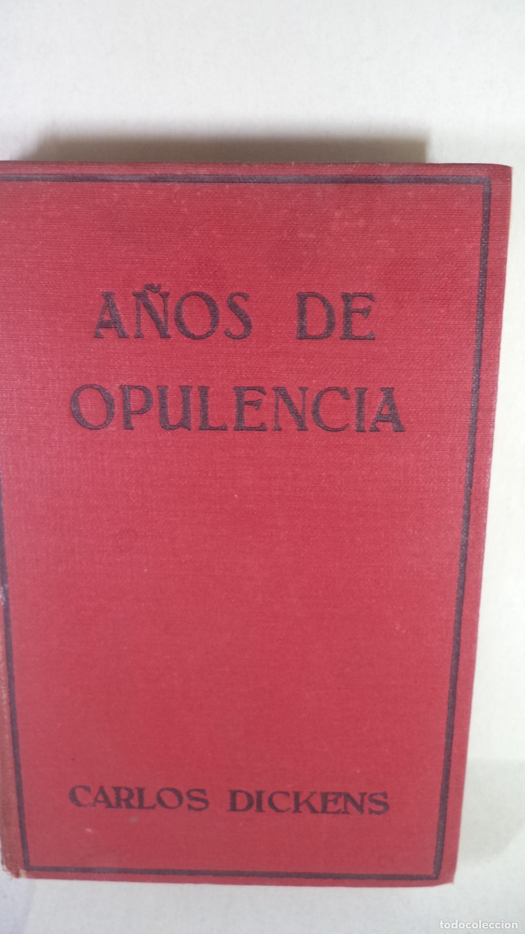 Libros: A&Ntilde;OS DE OPULENCIA - CHARLES DICKENS - Foto 1