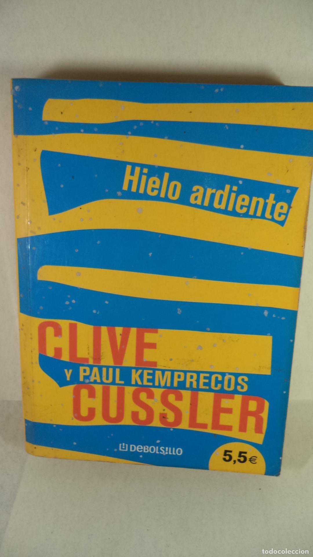 Libros: HIELO ARDIENTE - CLIVE CUSSLER - Foto 1