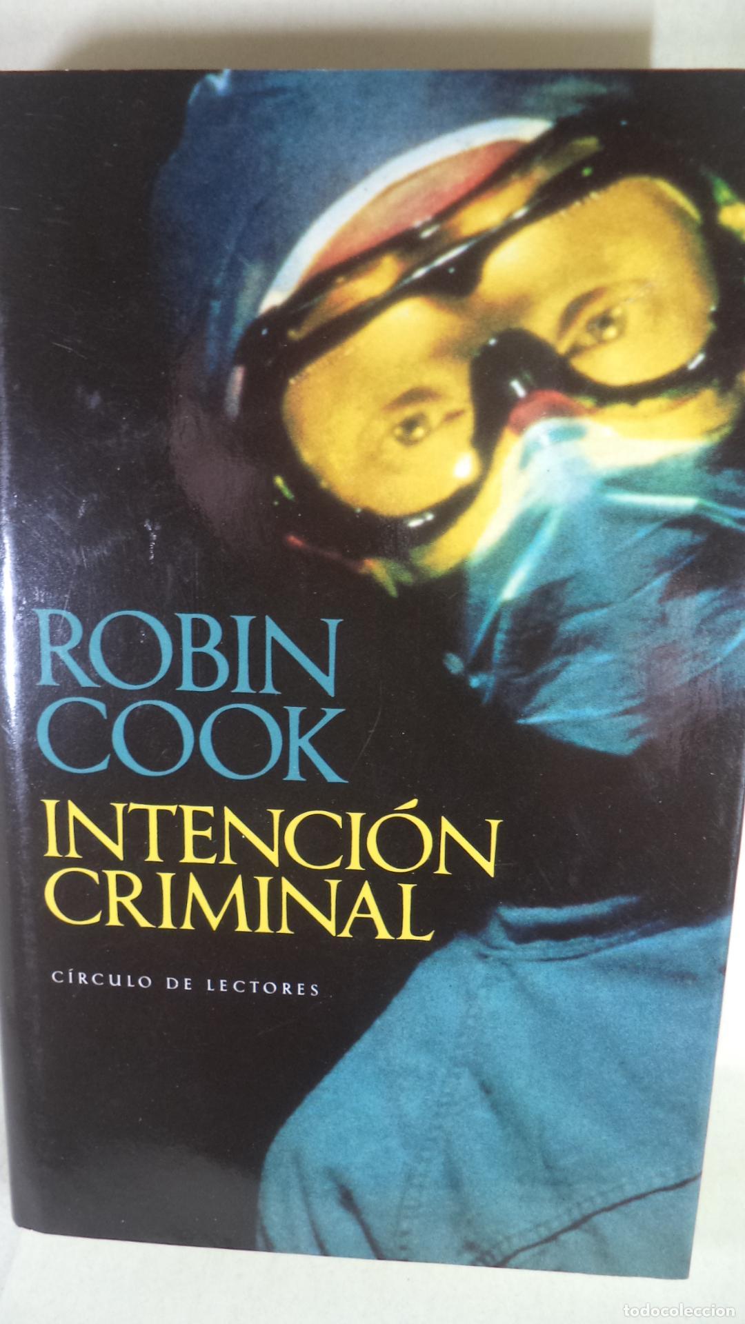 Libros: INTENCION CRIMINAL - ROBIN COOK - Foto 1