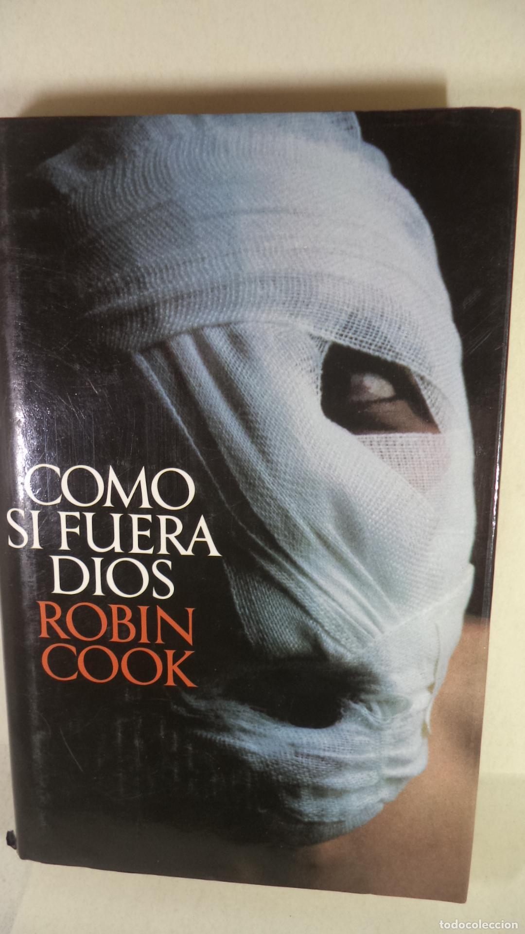 Libros: COMO SI FUERA DIOS - ROBIN COOK - Foto 1