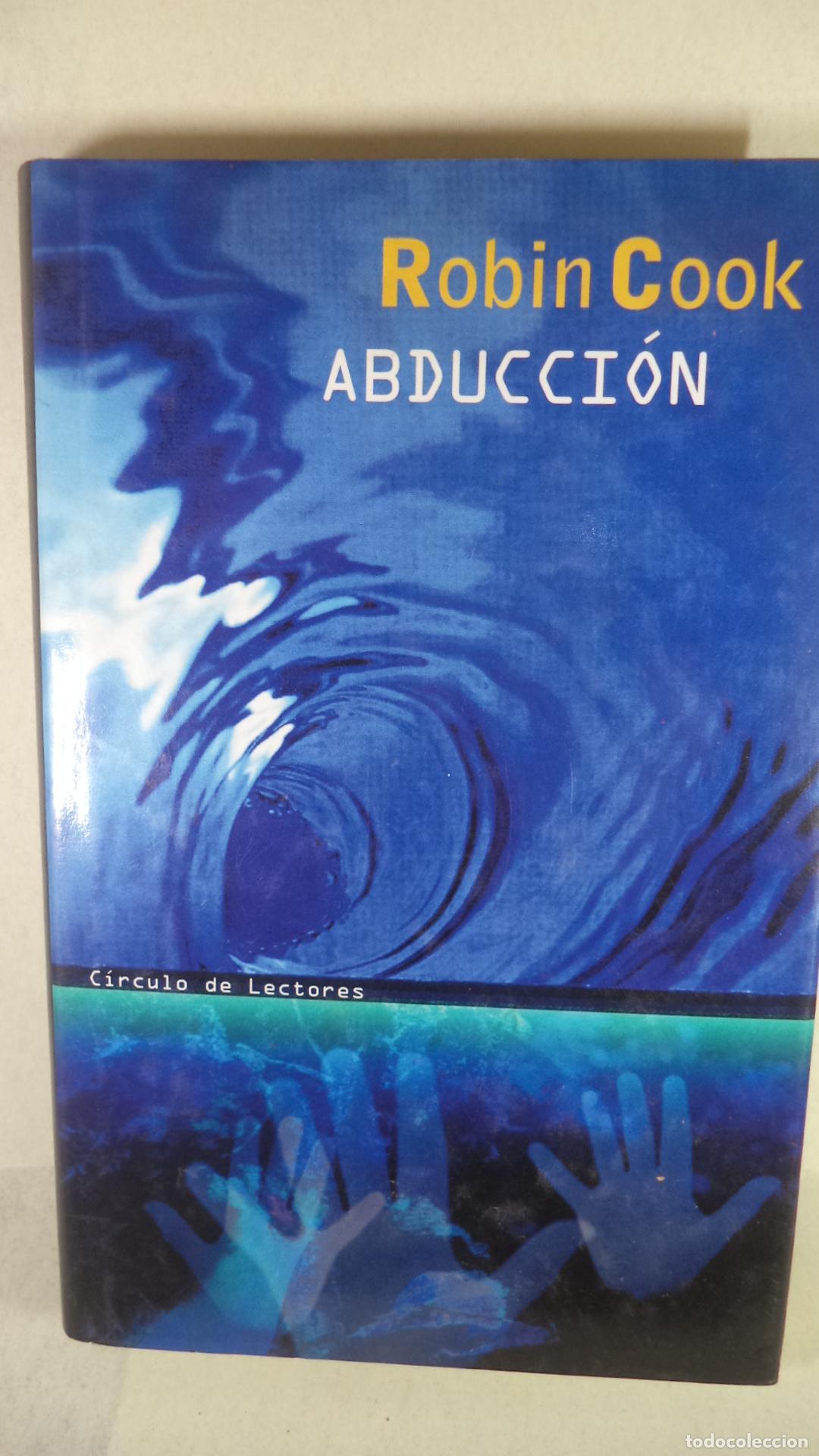 Libros: ABDUCCION - ROBIN COOK - Foto 1