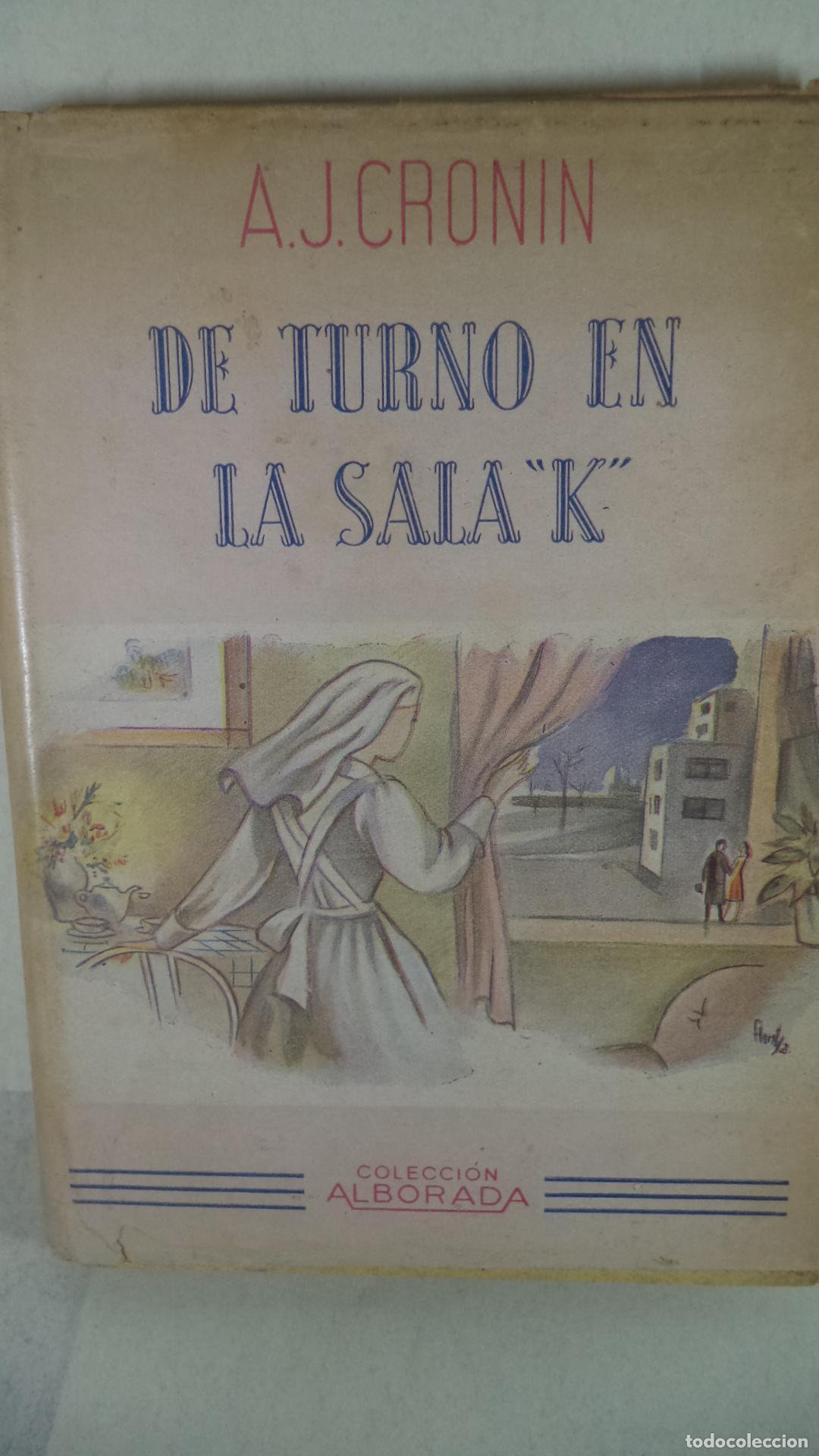 Libros: DE TURNO EN LA SALA K - AJ CRONIN - Foto 1