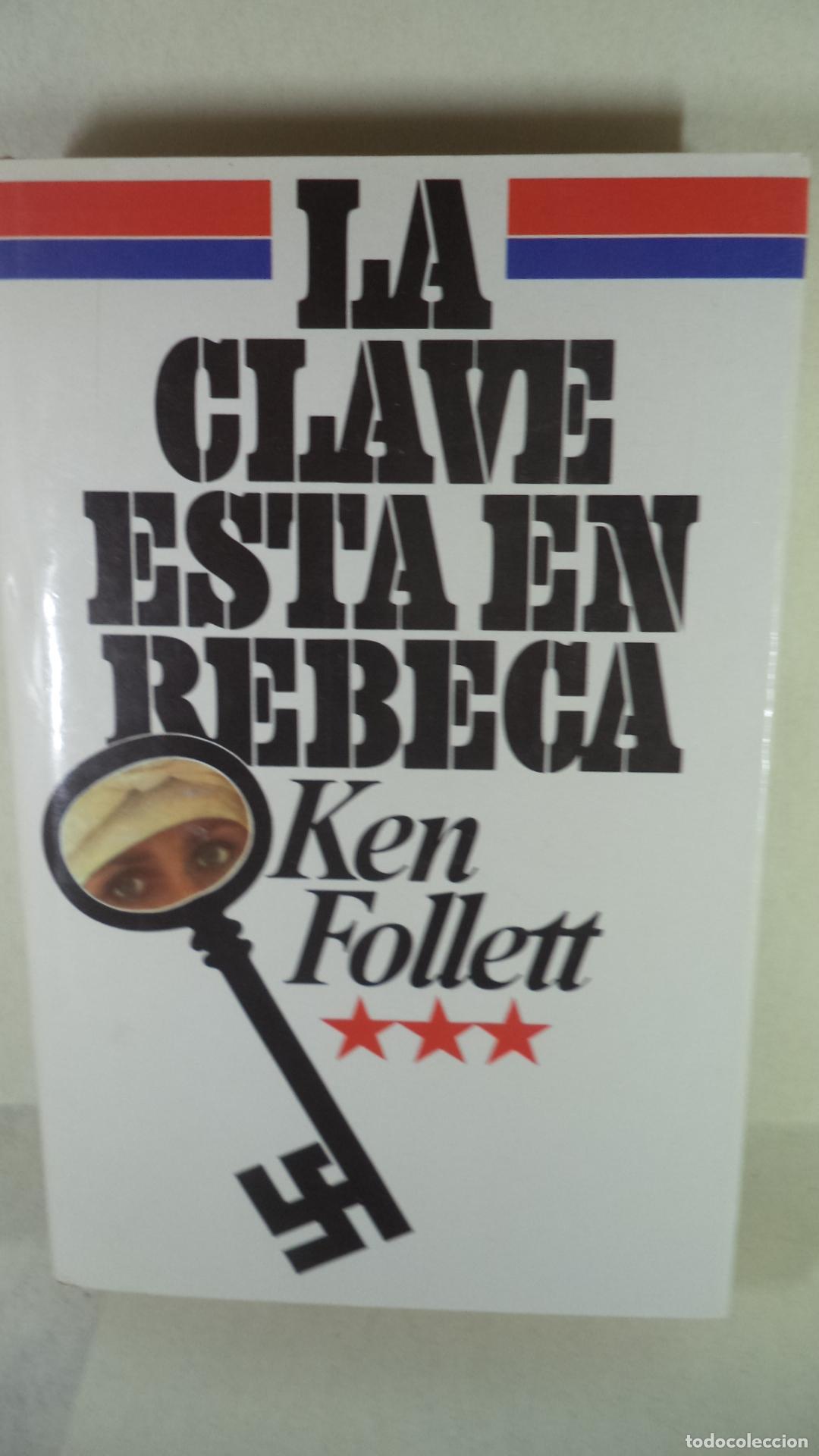 Libros: LA CLAVE ESTA EN REBECA - KEN FOLLETT - Foto 1