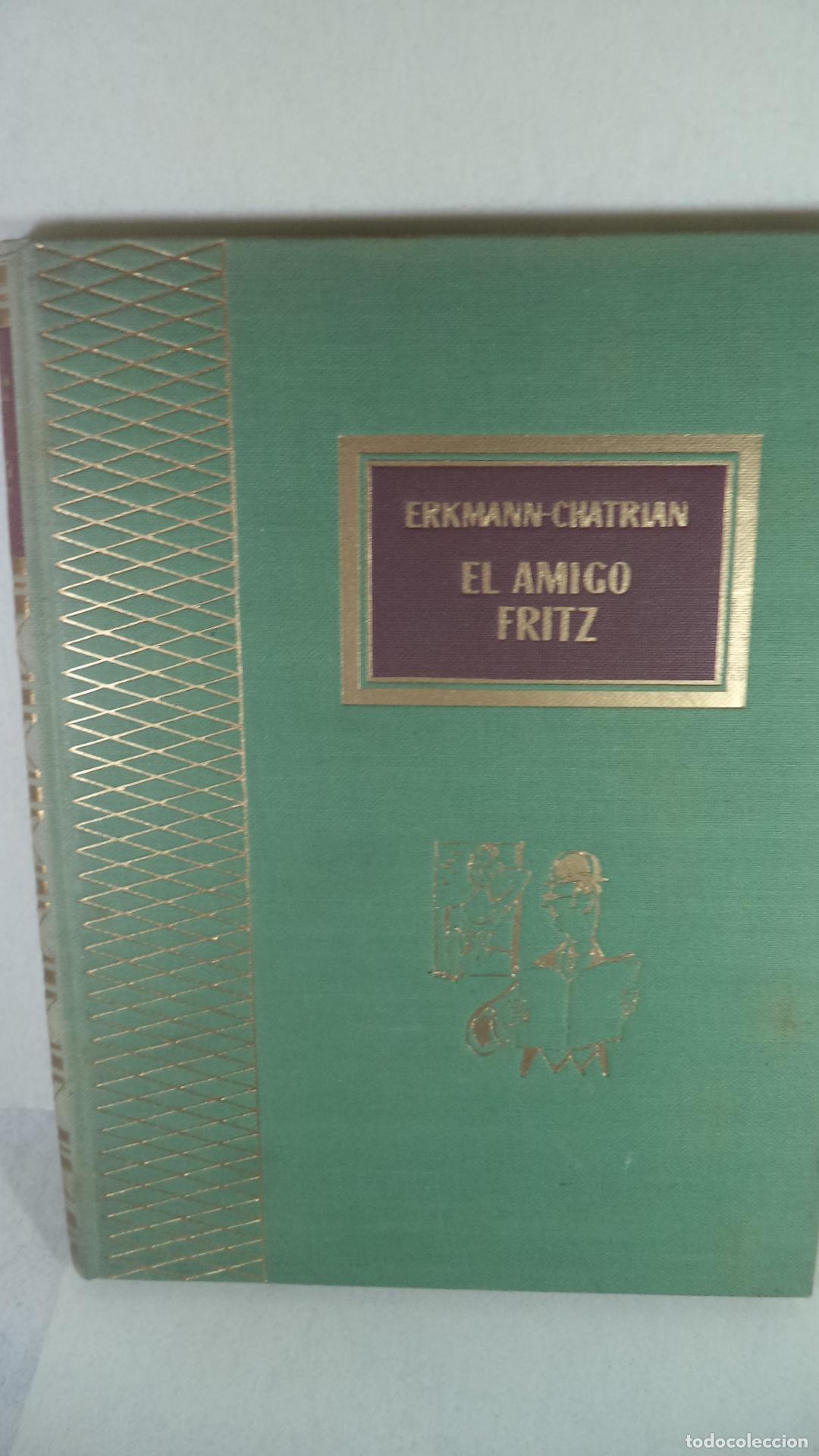 Libros: EL AMIGO FRITZ - ERMANN CHATRIAN - Foto 1