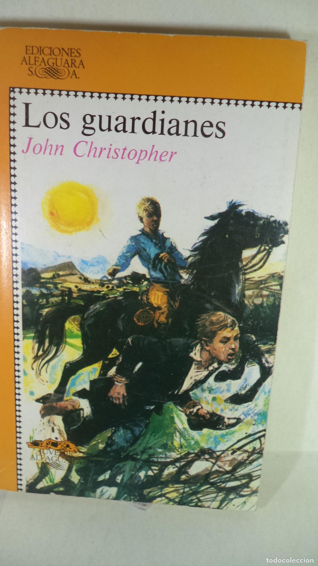 Libros: LOS GUARDIANES - JOHN CHRISTOPHER - Foto 1