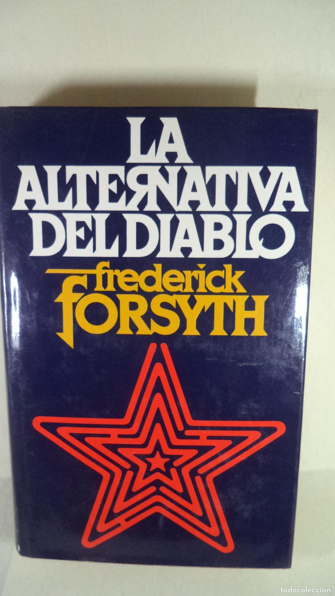 Libros: LA ALTERNATIVA DEL DIABLO - FREDERICK FORSYTH - Foto 1