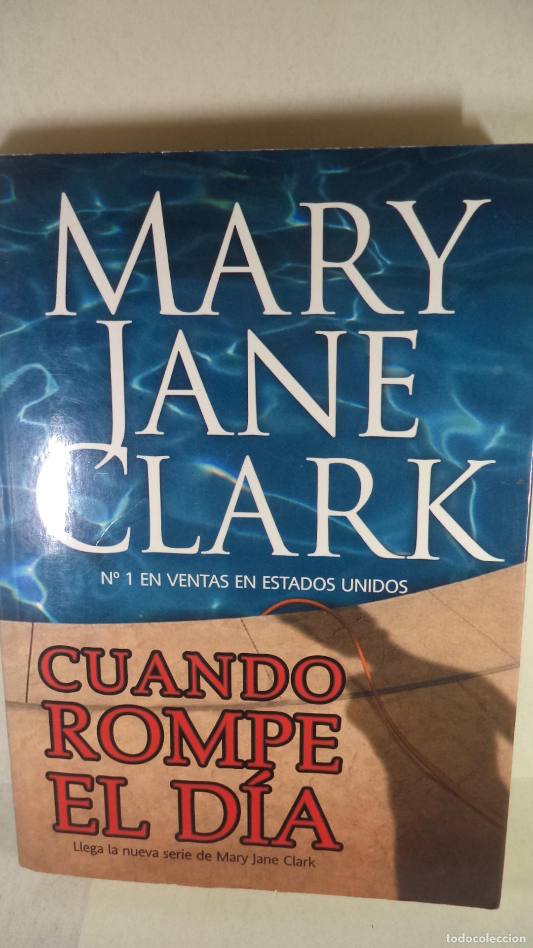 Libros: CUANDO ROMPE EL DIA - MARY JANE CLARK - Foto 1