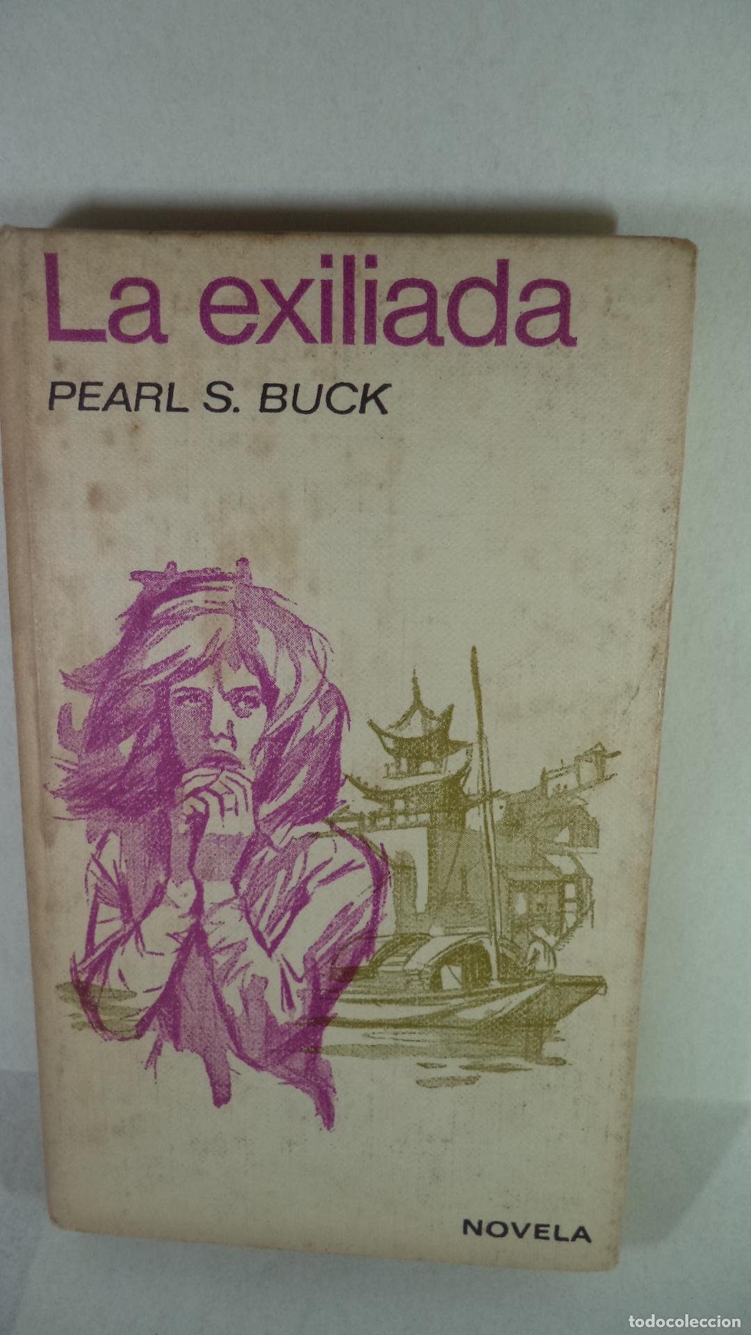 Libros: LA EXILIADA - PEARL S BUCK - Foto 1