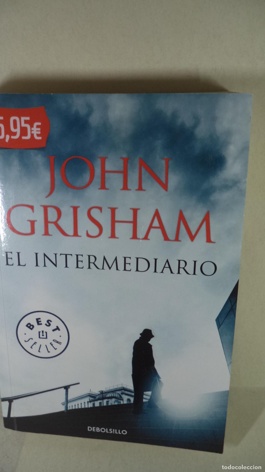 Libros: EL INTERMEDIARIO - JOHN GRISHAM - Foto 1