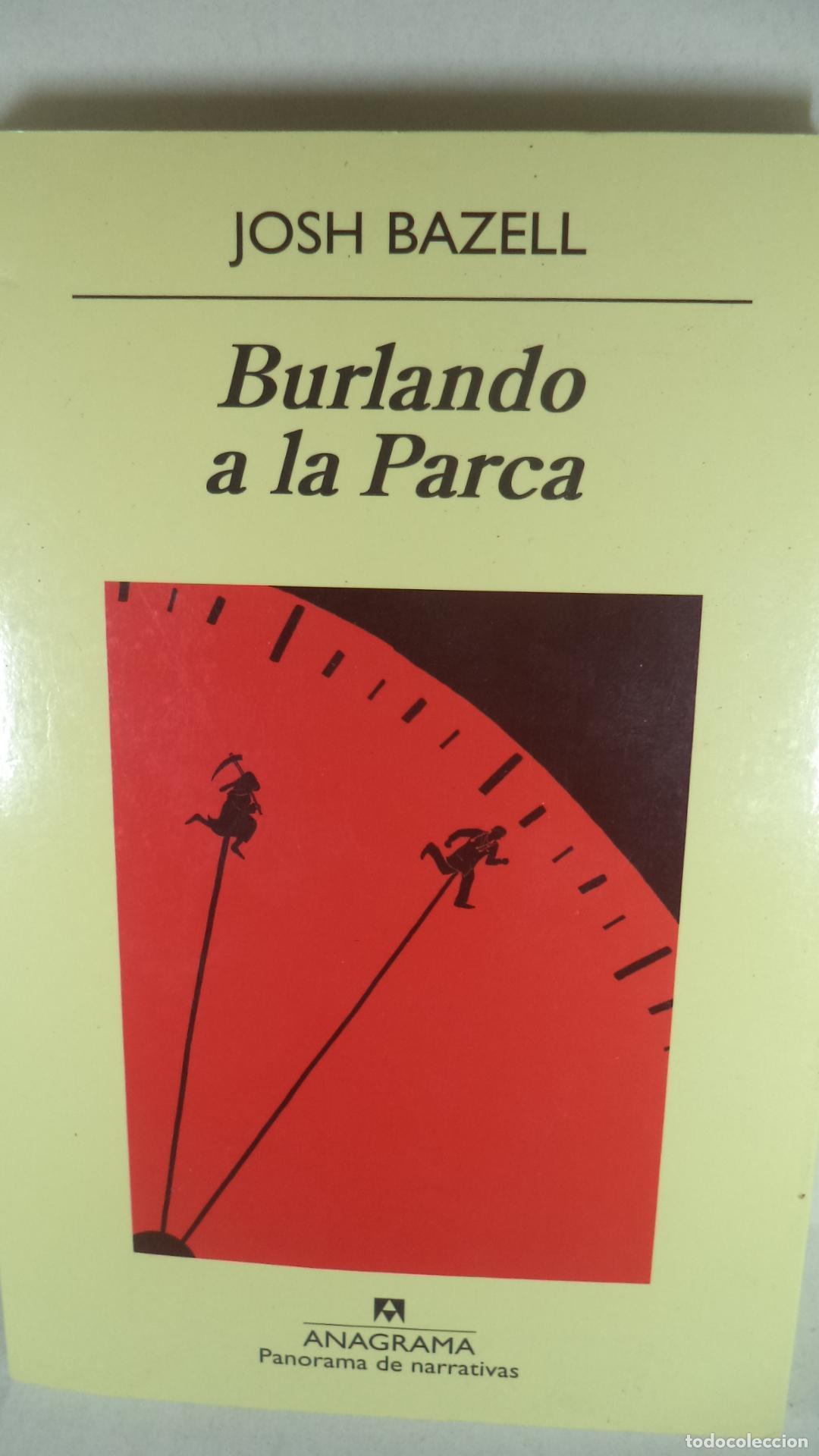 Libros: BURLANDO A LA PARCA - JOSH BAZELL - Foto 1