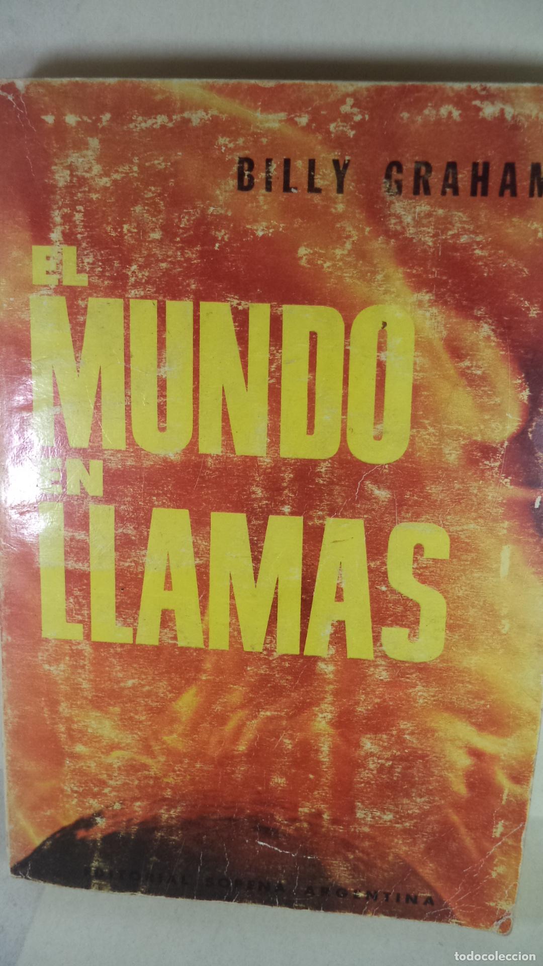 Libros: EL MUNDO EN LLAMAS - BILLY GRAHAM - Foto 1