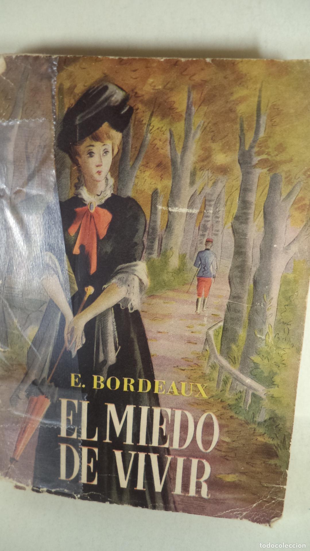 Libros: EL MIEDO DE VIVIR - E BORDEAUX - Foto 1