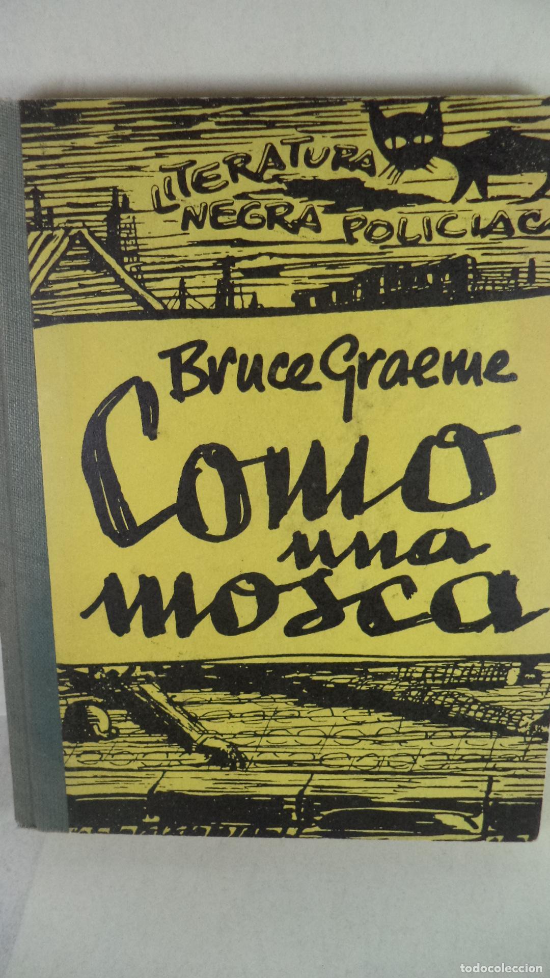 Libros: COMO UNA MOSCA - BRUCE GRAEME - Foto 1