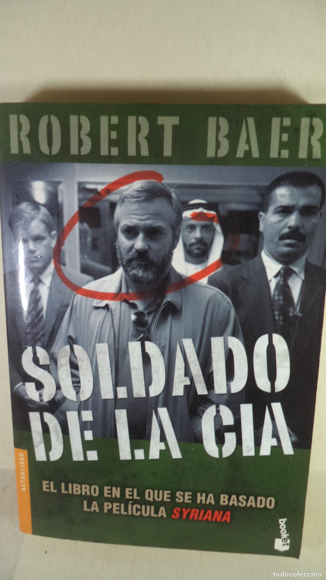 Libros: SOLDADO DE LA CIA - ROBERT BAER - Foto 1