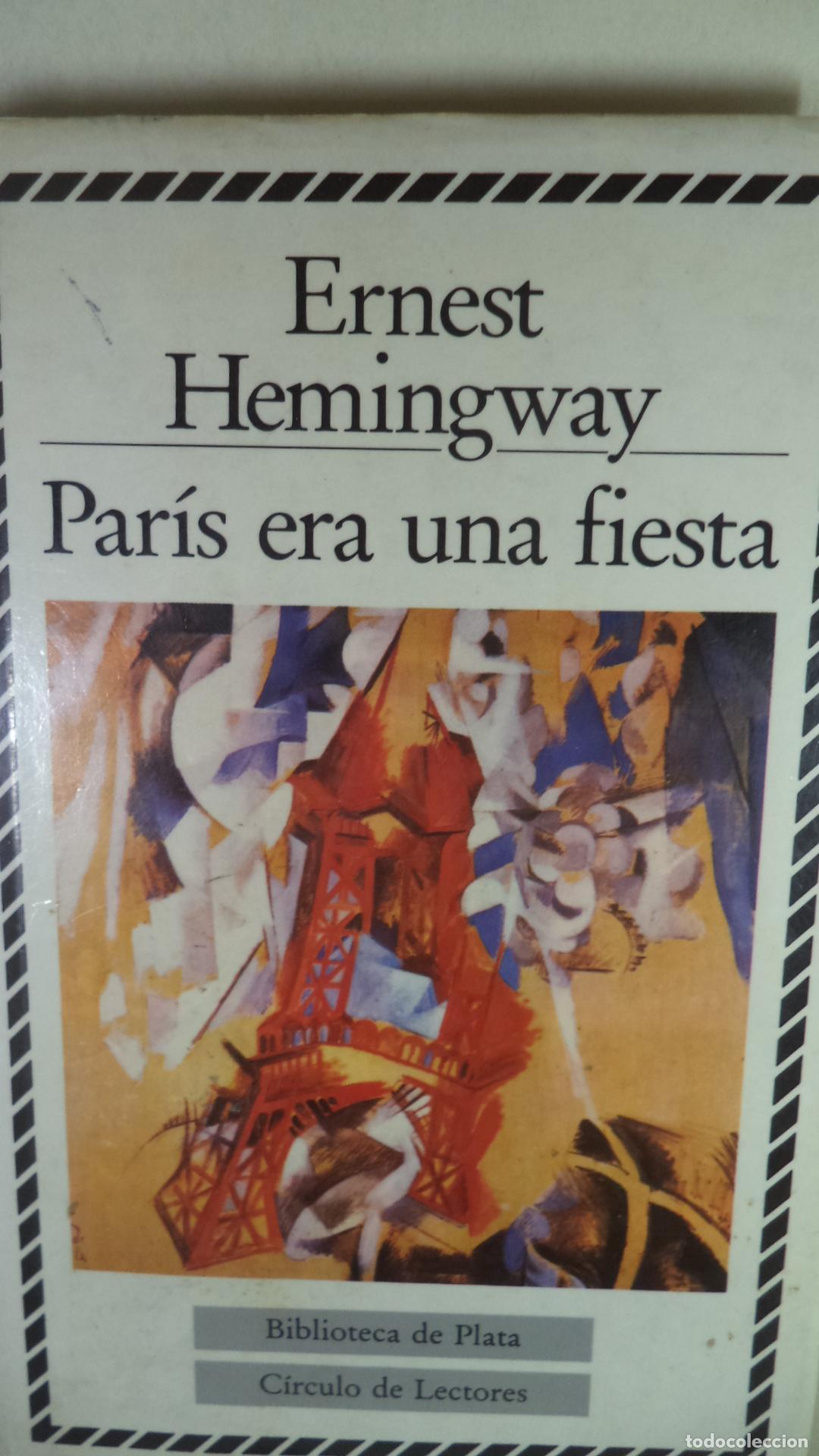 Libros: PARIS ERA UNA FIESTA - ENERST HEMINGWAY - Foto 1