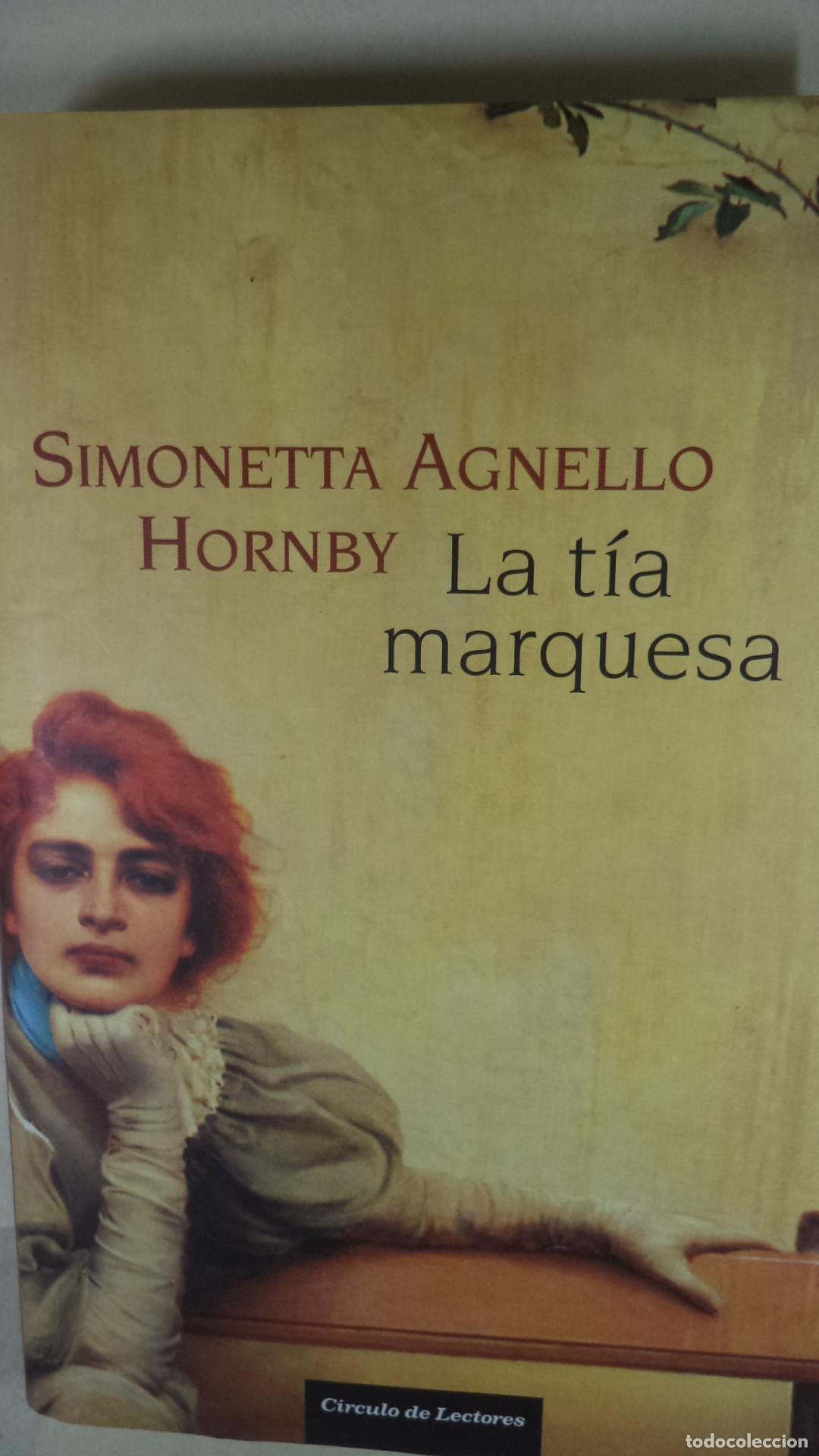 Libros: LA TIA MARQUESA - SIMONETTA AGNELLO HORNBY - Foto 1