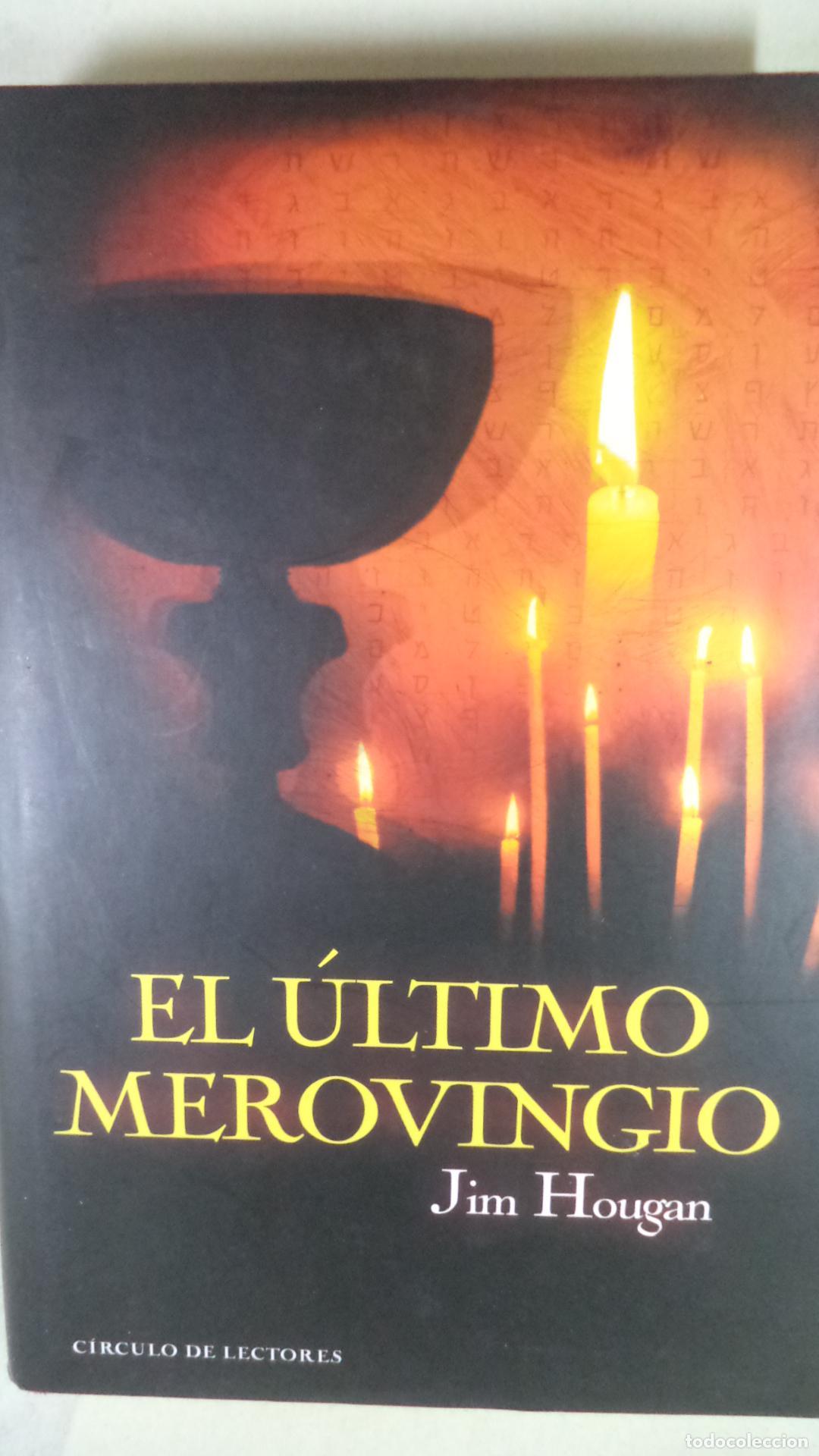 Libros: EL ULTIMO MEROVINGIO - JIM HOUGAN - Foto 1