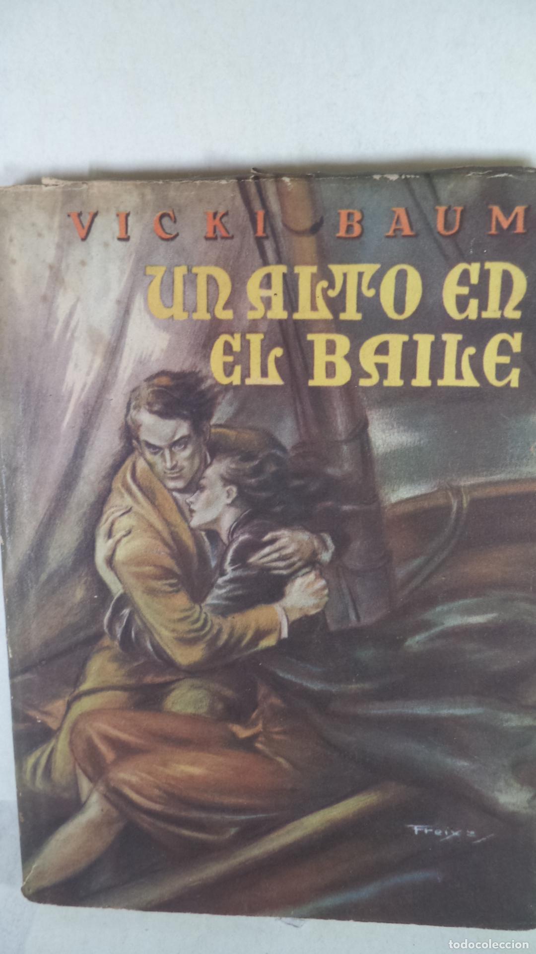 Libros: UN ALTO EN EL BAILE - VICKI BAUM - Foto 1