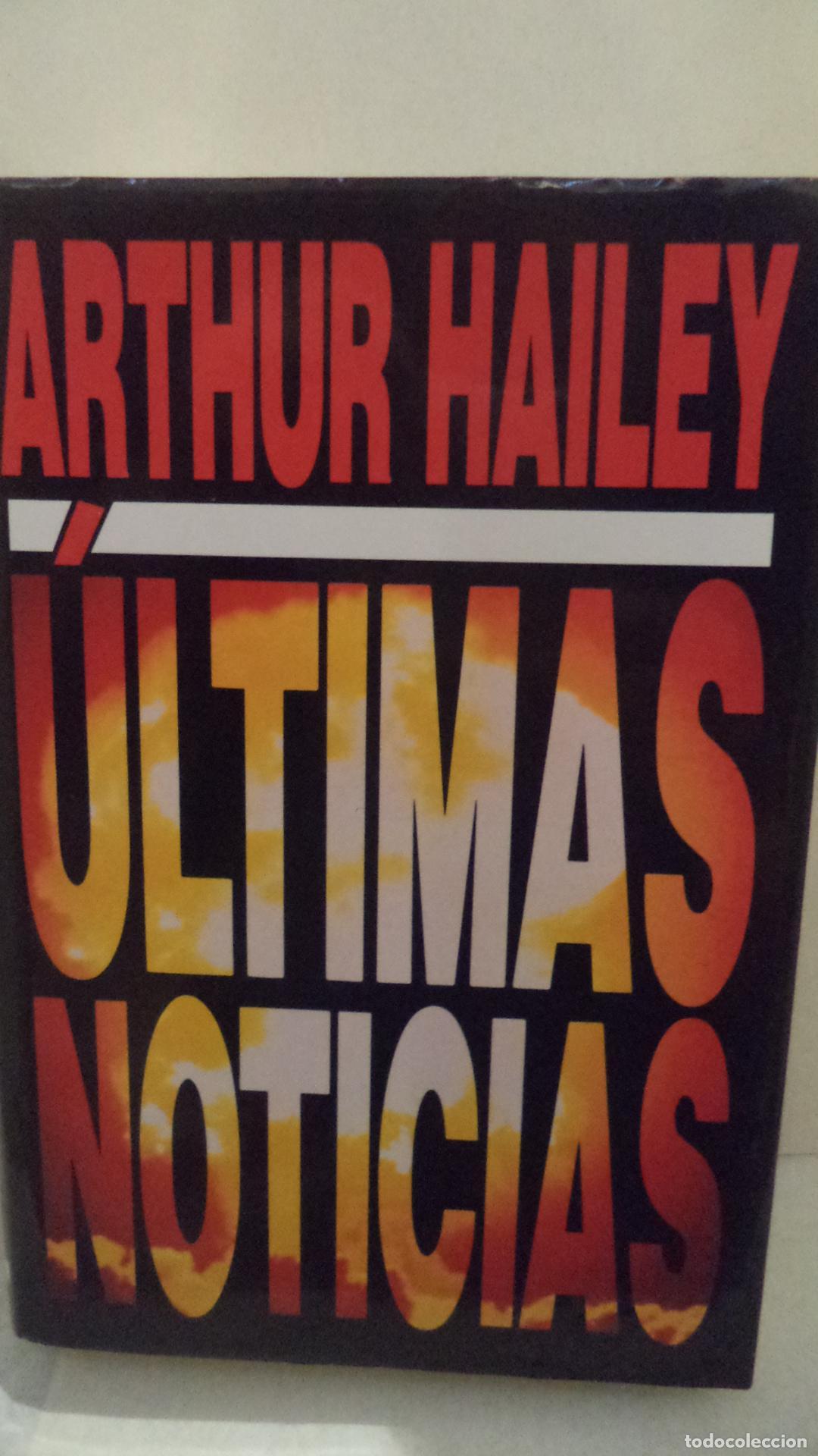 Libros: ULTIMAS NOTICIAS - ARTHUR HAILEY - Foto 1