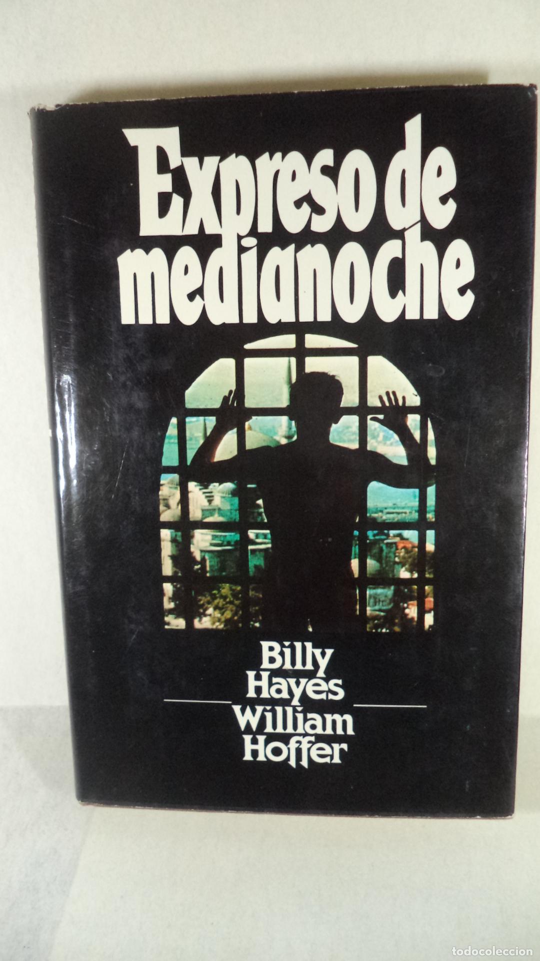 Libros: EXPRESO DE MEDIANOCHE - BILLY HAYES WILLIAM HOFFER - Foto 1