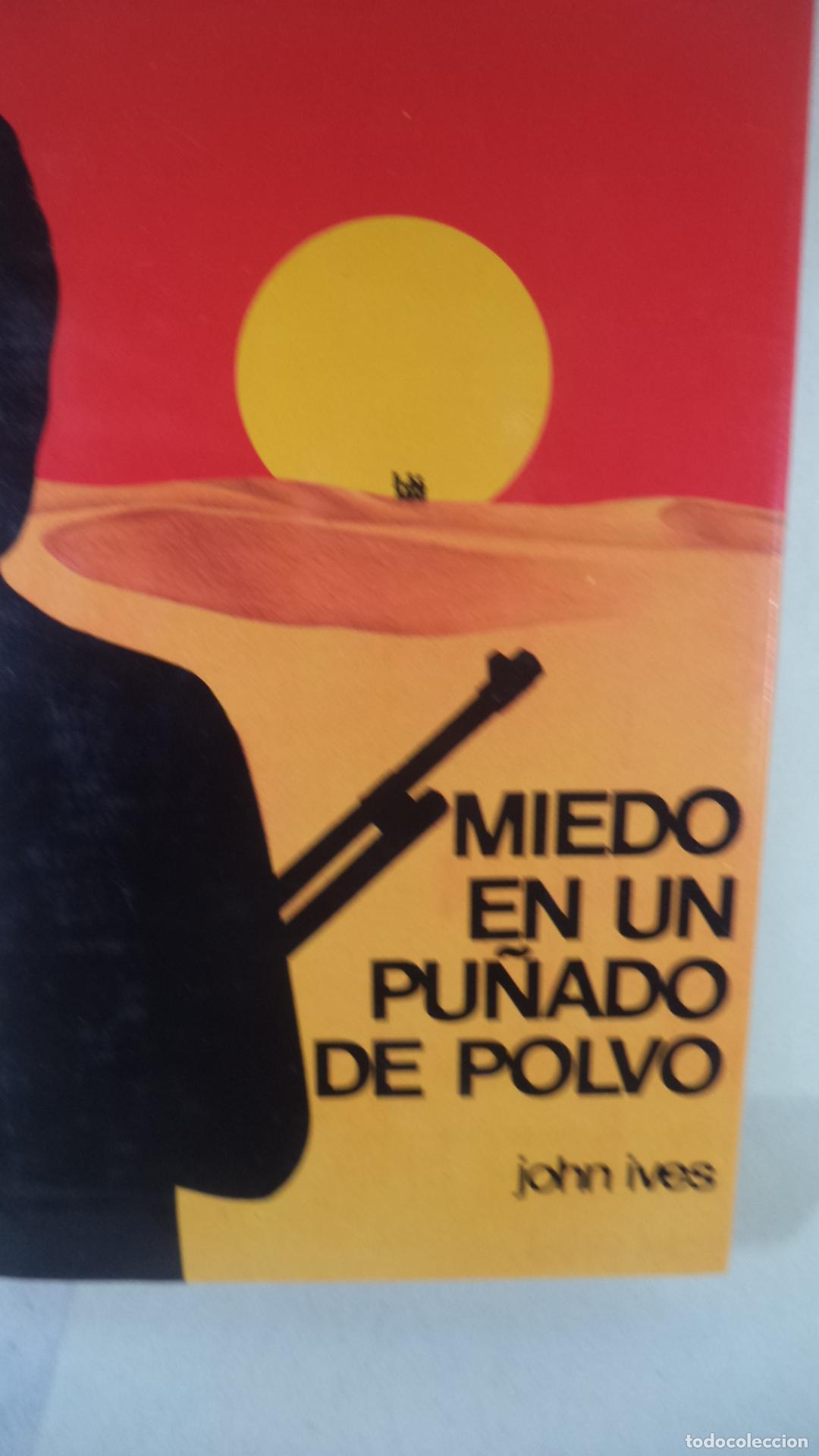 Libros: MIEDO EN UN PU&Ntilde;ADO DE POLVO - JOHN IVES - Foto 1