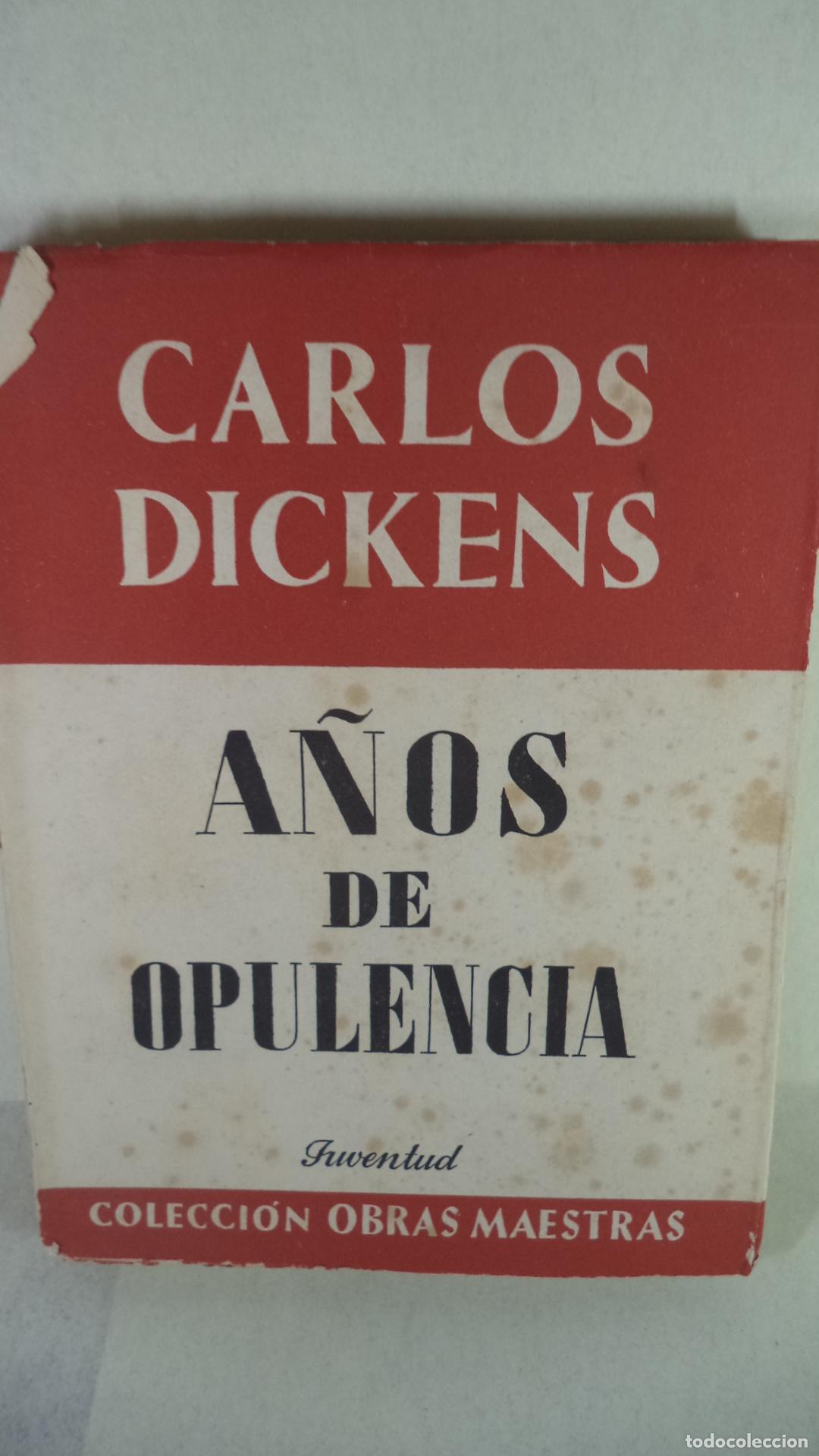 Libros: A&Ntilde;OS DE OPULENCIA - CHARLES DICKENS - Foto 1
