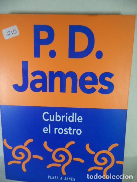 Libros: CUBRIDLE EL ROSTRO - P D JAMES - Foto 1