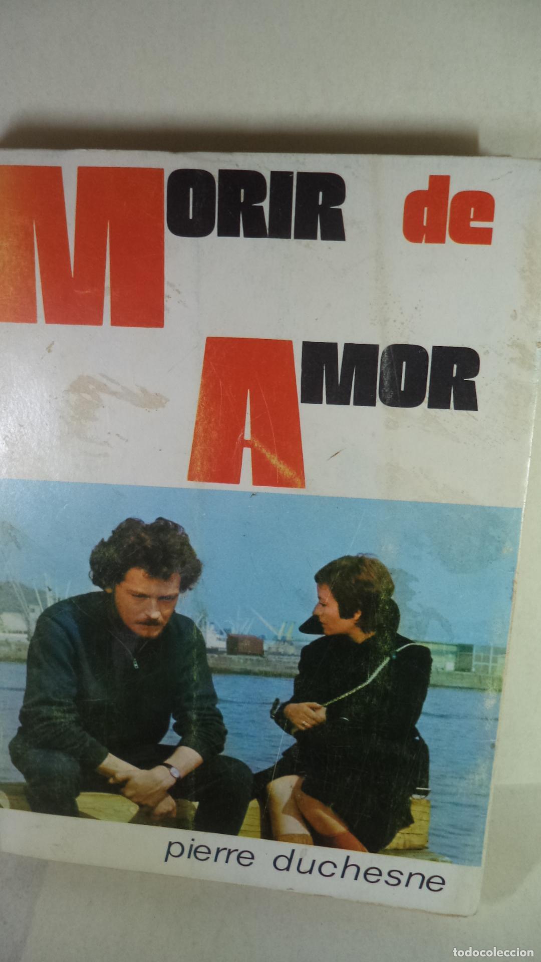 Libros: MORIR DE AMOR - PIERRE DUCHESNE - Foto 1