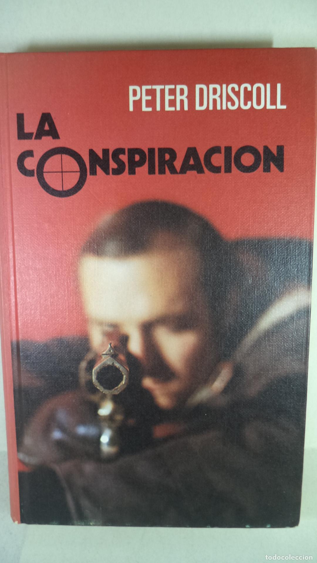 Libros: LA CONSPIRACION - PETER DRISCOLL - Foto 1