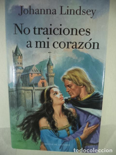 Libros: NO TRAICIONES MI CORAZON - JOHANNA LINDSEY - Foto 1