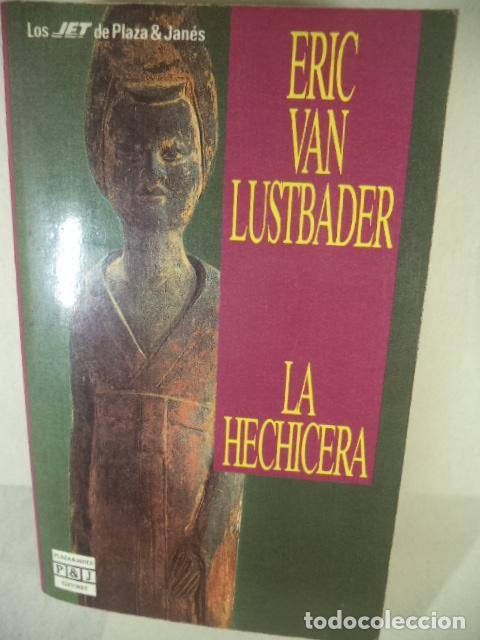 Libros: LA HECHICERA - ERIC VAN LUSTBADER - Foto 1