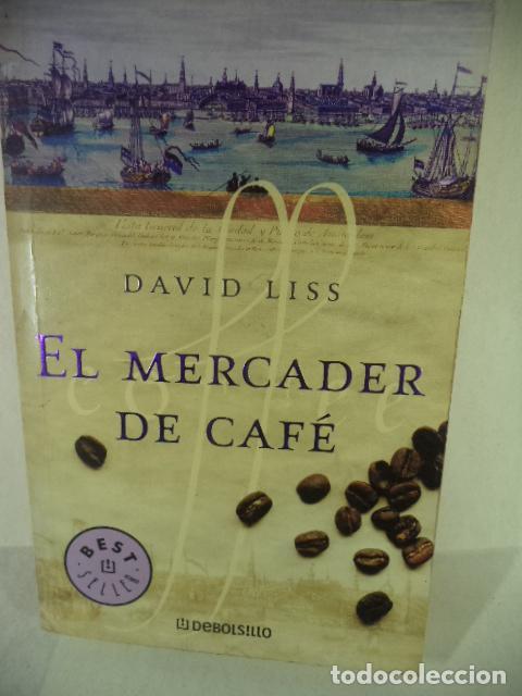 Libros: EL MERCADER DE CAFE - DAVID LISS - Foto 1