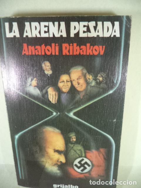 Libros: LA ARENA PESADA - ANATOLI RIBAKOV - Foto 1